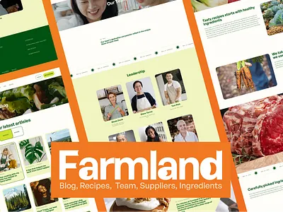 Farmland (Blog, Recipes, Team, Suppliers, and Ingredients pages) clean creativity design design inspiration design thinking digital design farm to table figma flat food delivery meal delivery organic ui ux ui web design web inspiration