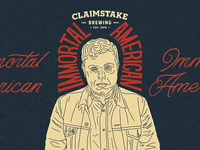 Claimstake Brewing - Immortal American Illustration agfr america american austinlucas beer claimstake brewing grits handdrawn illustration immortal indie beers label procreate