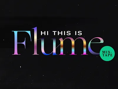 Hi This Is Flume (Mixtape) 90s design gradient music retro texture type typography vector