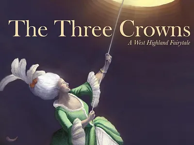 The Three Crowns book art book cover book cover design fairytale illustration painting watercolor watercolor art