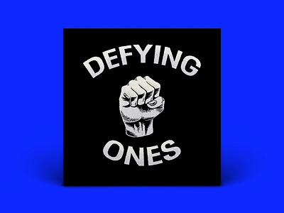Defying Ones branding clenched fist fist graphic design illustration logo podcast podcast art podcast cover art punch typography