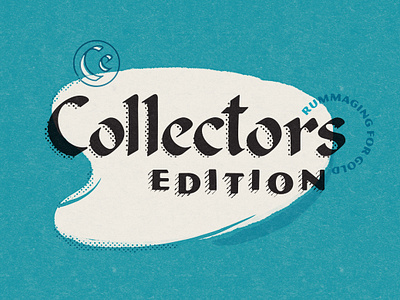 Collectors Edition antiquing series texture thrifting true grit true grit texture supply type type lockup