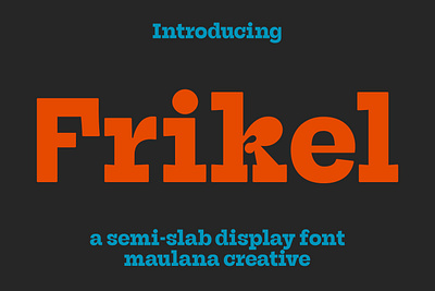 Frikel Semi Slab Display Font branding display fisplay font fonts graphic design logo maulana creative modern nostalgic serif