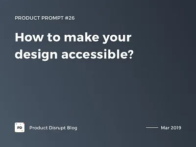 Product Prompt #26 on Product Disrupt Blog accessibility banner cover gradient header montserrat quote