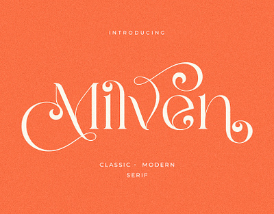 Milven || Modern Classic Serif classic font display font free font ligature logo font logotype modern font modern serif retro font serif stylish font typeface typography