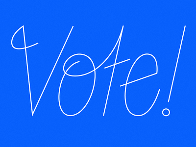 Vote! ballot blue chicago democracy election lettering script vote
