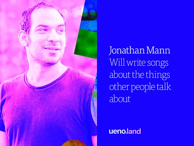 Jonathan Mann at Uenoland