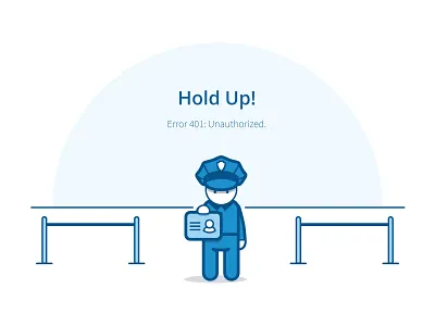 Error 401 401 401 error page 401 unauthorized blue design error error message error page illustration police policeman ui unauthorized vector