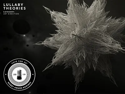 Help Lullaby Theories with a vote 2019 2d 3d abstract animation art direction award cinema4d design illustration nasa nominee poster science series space styleframe universe vote web