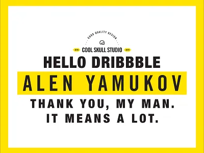 HELLO DRIBBBLE / THANKS TO ALEN YAMUKOV 2019 art direction brand branding cool skull studio css design dribbble graphic design icon illustrator logo logo 2d logos thank thank you