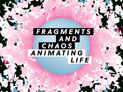 Fragments and Chaos brand cinema film graphic design identity illustration nonprofit orb pink poster