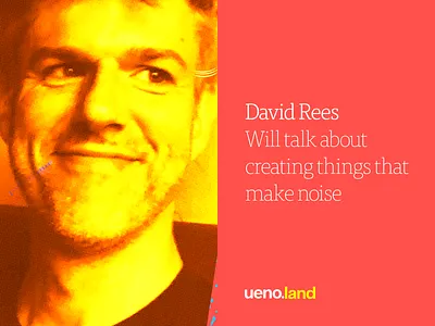 David Rees at Uenoland