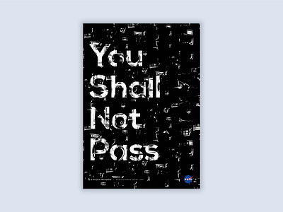 NASA Project Debrisphere - "You Shall Not Pass" Poster nasa poster