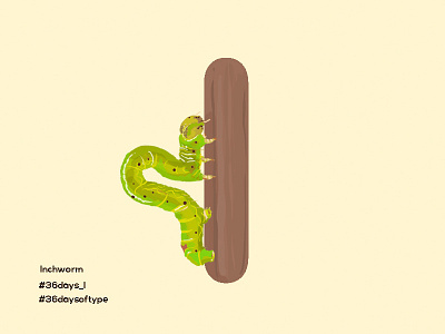 Inchworm - 36days Of Type 36daysoftype alphabet digital painting graphic design green illustration inchworm insects pratikartz typography worms