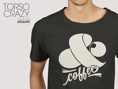 & (Ampersand) Coffee T-Shirt by Torso Crazy coffee t shirt t shirt design