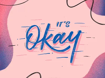 It's okay lettering abstract blue calligraphy flluid lettering liquid organic pink procreate