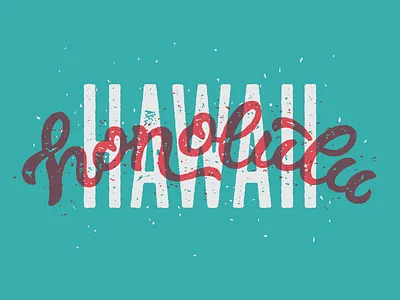 Honolulu grunge hand lettering honolulu lettering texture type typography