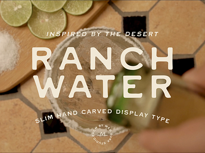 Ranch Water - Display Type brand design branding cowboy desert design font lettering margarita mezcal new mexico ranch ranch water rustic tequila texas type vintage western
