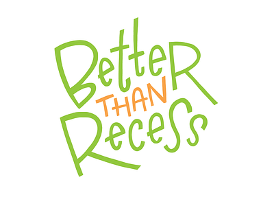 Better Than Recess Logo after school brand brand lettering design hand lettering hand typography handmade font handmade logo handtype identity kids lettering lettering art logo design recess