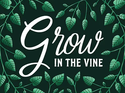 Grow in the Vine album artwork album cover grow hand lettering illustration leaves music procreate typography vine