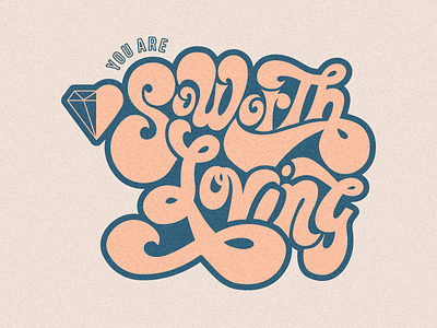 So Worth Loving tee 70s by hand custom lettering design graphic lettering lettering art t shirt t shirt design t shirt graphic typography