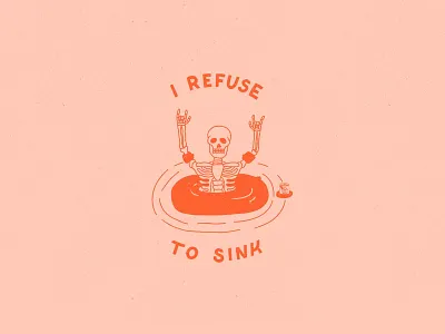 I refuse to sink anchor bright design flat flat illustration floaties graphic design hand lettering i refuse to sink illustration ipad pro lettering parody procreate skeleton texture type typography