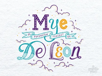 Mye De Leon Lettering & Illustration Perspective Podcast Art art design drawing hand lettering handdrawn illustration lettering podcast procreate typography