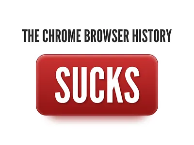 The Chrome History Sucks article blog browser chrome google gradient ui ux
