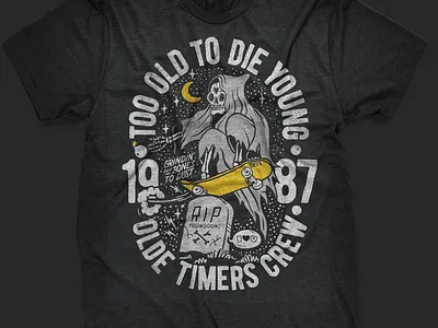 Too old to die young