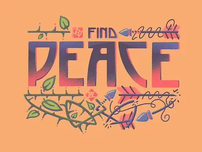 Find Peace arrow arrows dard hunter find peace illustration lettering peace procreate retro supply roses roycroft thorns type