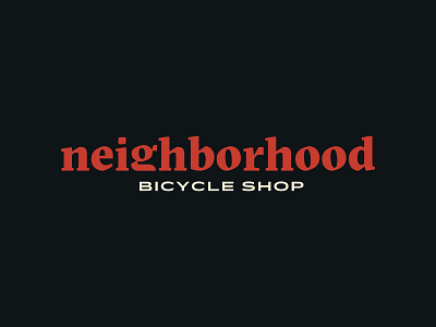 Exploration -- Neighborhood Bicycle Shop bicycle bicycle shop bicycles bike logo bike shop branding hood neighbor neighborhood wordmark