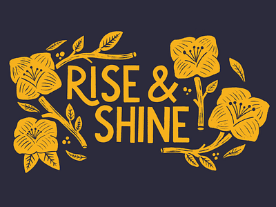 Rise And Shine flowers hand lettering lettering quote shine sun yellow