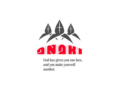 God Has Given You One Face And You Make Yourself Another. design icon illustration logo typography