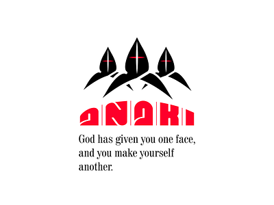 God Has Given You One Face And You Make Yourself Another.. design icon illustration logo typography