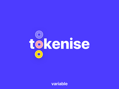 Tokenise design development finance technology variable