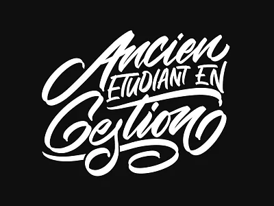 Ancien Etudiant en Gestion branding brush calligraphy calligraphy design graffiti hand lettering handwriting illustration lettering logo logotype script type typeface typography vector