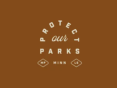 Protect Our Parks badge industrial nature outdoors parks protect type