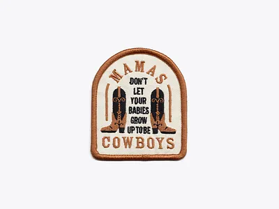 Mamas, Don't Let Your Babies Grow Up to be Cowboys 1970s badge badge design country music cowboy boot embroidered patch illustration logo design outlaw country patch design retro typography waylon jennings willie nelson