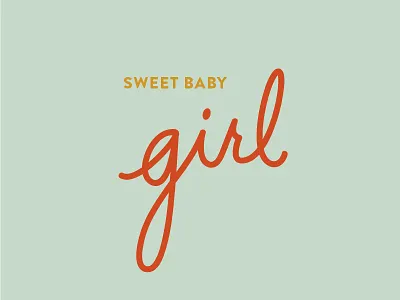 Sweet Baby Girl design handlettering typography vector