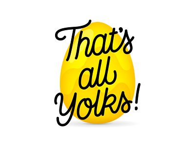 That's All Yolks design egg elegant flourish gold golden illustration letter lettering line monoline record trend type typography world yolk