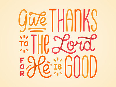 Give Thanks bible clean design elegant flourish fun give lettering line monoline religion scripture thanks thanksgiving type typography
