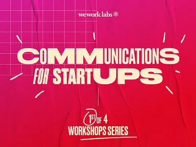 Communications for Startups graphic pink poster poster design startup typography wework