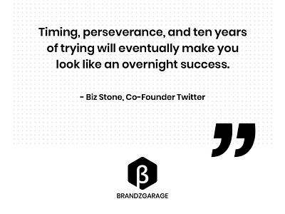 Startup Quotes - 01 by BrandzGarage brandzgarage design agency marketing agency monday monday motivation quote quotes start startup twitter