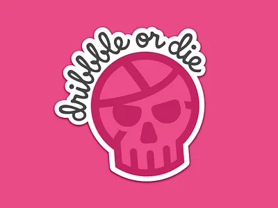 Dribble or Die Sticker 2d adobe ilustrator basketball design die dribbble dribbble best shot dribble dribbleartist flat graphic design illustraion illustrator skull sticker typography vector