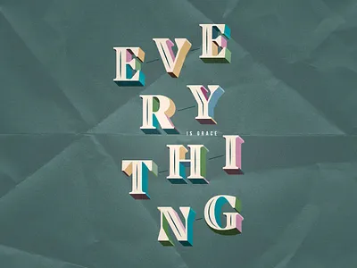 Everything Is Grace christian design faith god grace illustration lettering scripture type typography vector