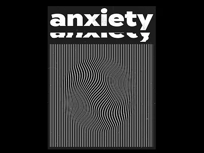 a n x i e t y design graphic graphic design illustrator photoshop poster typography
