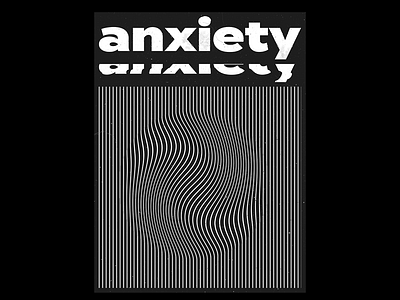 a n x i e t y design graphic graphic design illustrator photoshop poster typography