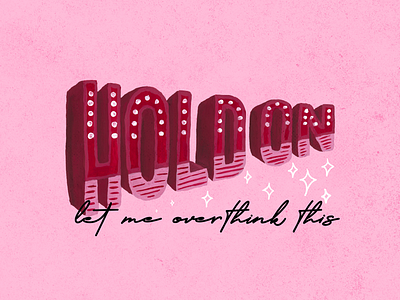 Hold on.... charleston design dreamy gouache illustration inspiration pink stars sticker struggle twenties typography