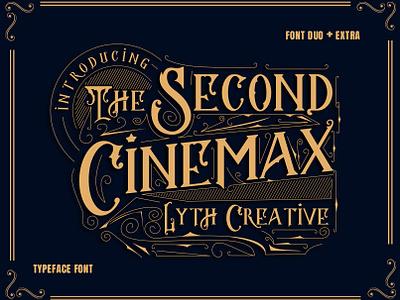 The Second Cinemax calligraphy classic display font font duo lettering luxury old old style serif typography vintage western