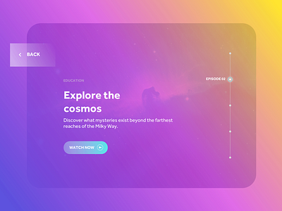 Explore the Cosmos Video Series cosmos education educational app episodes explore the cosmos grid hulu minimal nav dots nebula netflix outer space space stream ui ui ux video video platform video streaming watch online